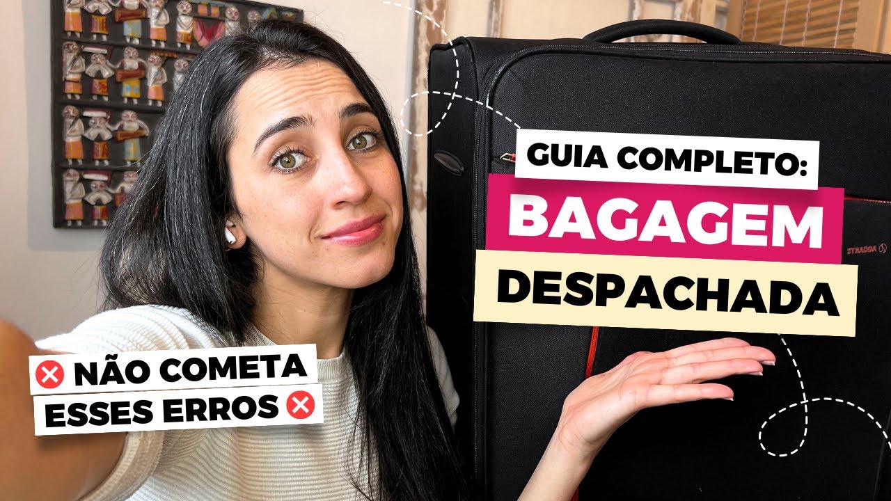 REGRAS BAGAGEM DESPACHADA (2023): DÚVIDAS, DICAS E ERROS QUE NÃO PODE COMETER | MALA DESPACHADA 23KG